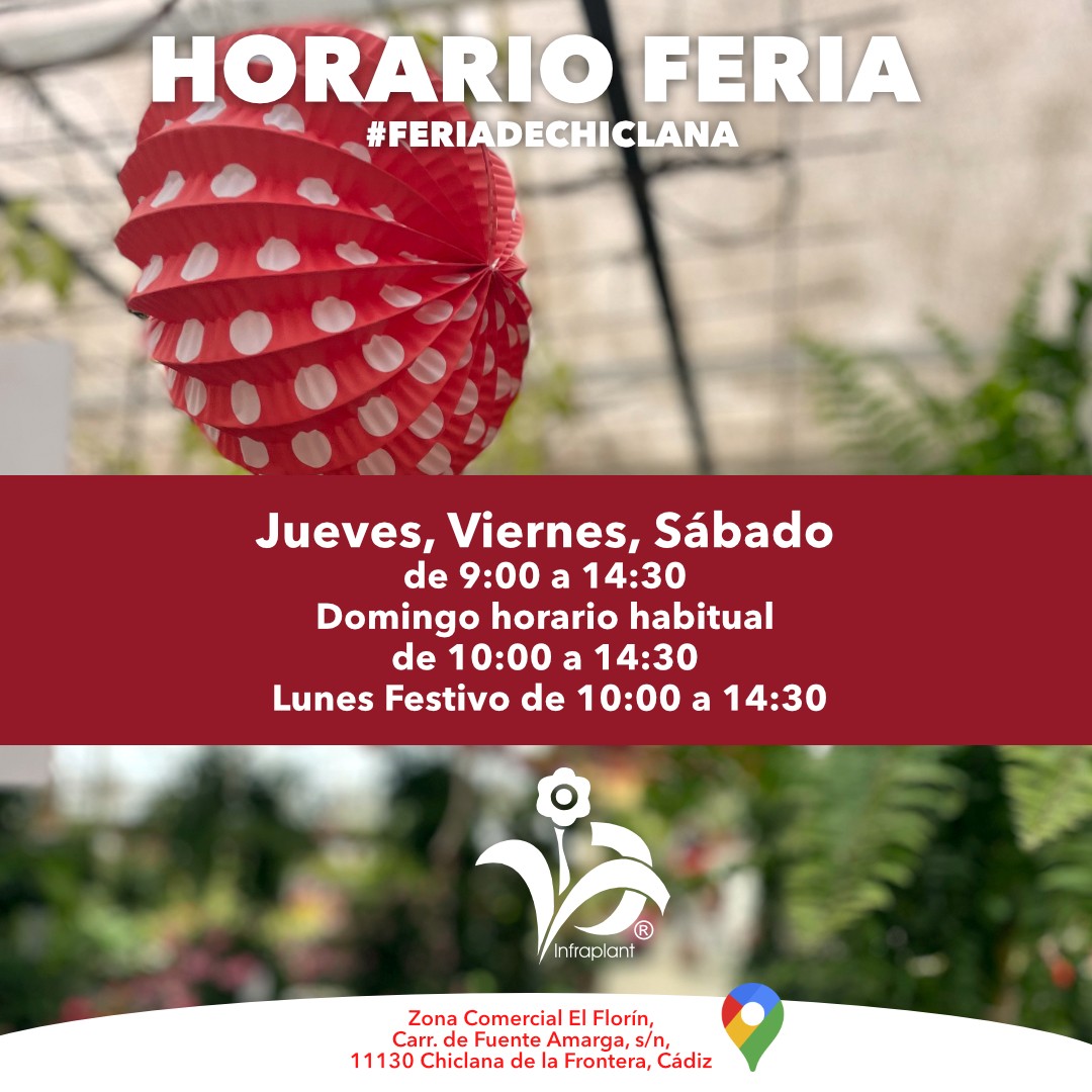 HORARIO DE #feria‼️ como siempre estamos abiertos para ti. #chiclana #chiclanadelafrontera #viveros